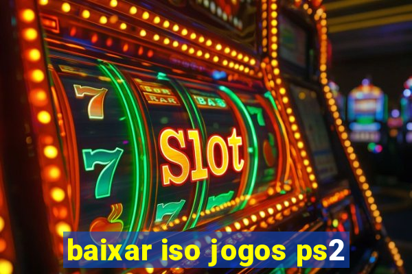 baixar iso jogos ps2